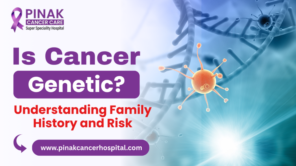 Is Cancer Genetic